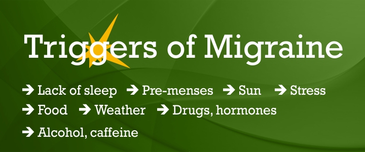 What triggers of migraine